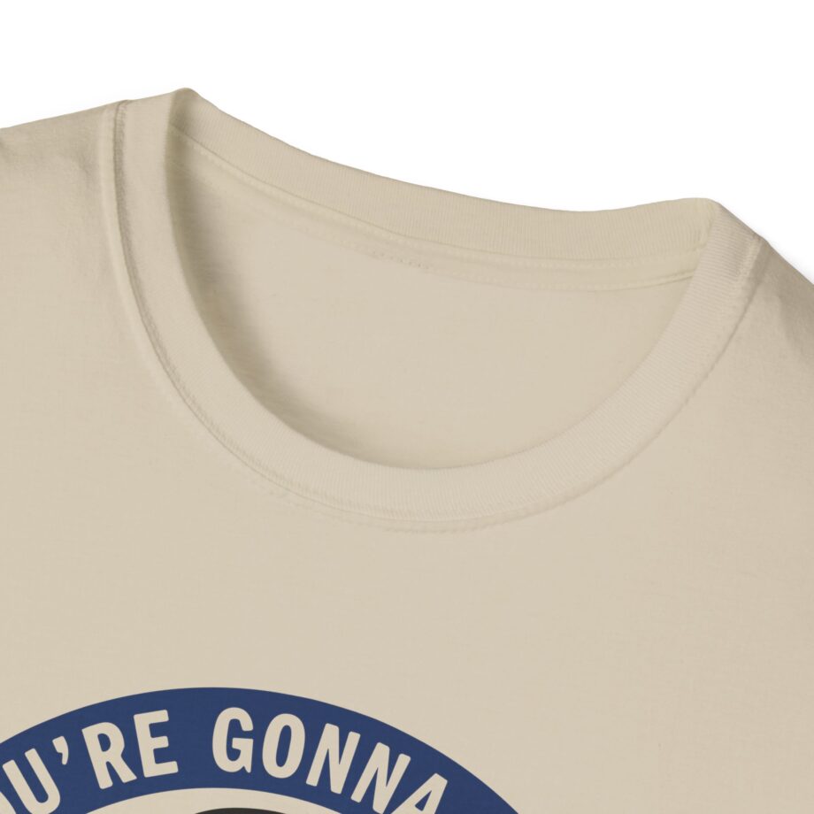 Jackass Forever if You're Gonna Be Dumb Be Tough Unisex Softstyle T-Shirt