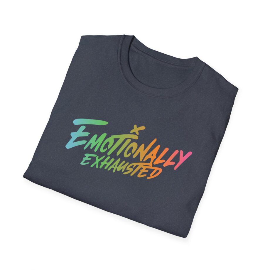 Emotionally Exhausted Unisex Softstyle T-Shirt