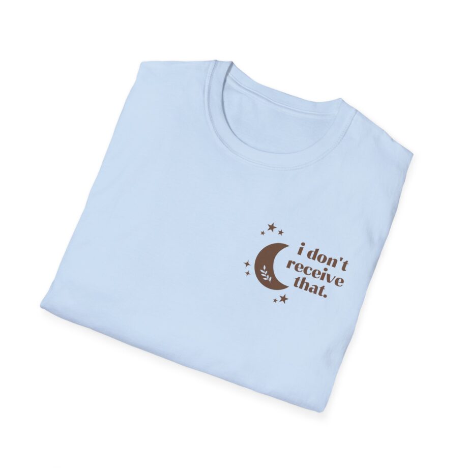 Elyse Myers I Don't Receive That Unisex Softstyle T-Shirt