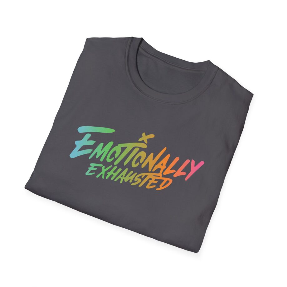 Emotionally Exhausted Unisex Softstyle T-Shirt