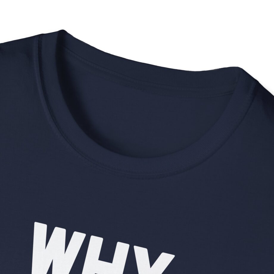 Why Are You Gay Andrew Tate Unisex Softstyle T-shirt