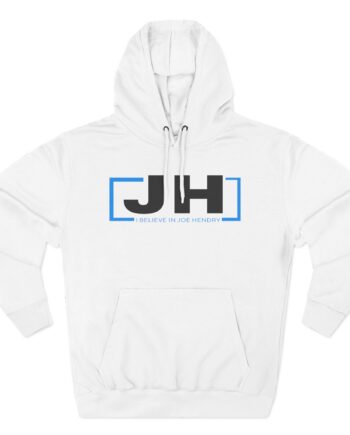 I Believe in Joe Hendry Three-panel Fleece Hoodie