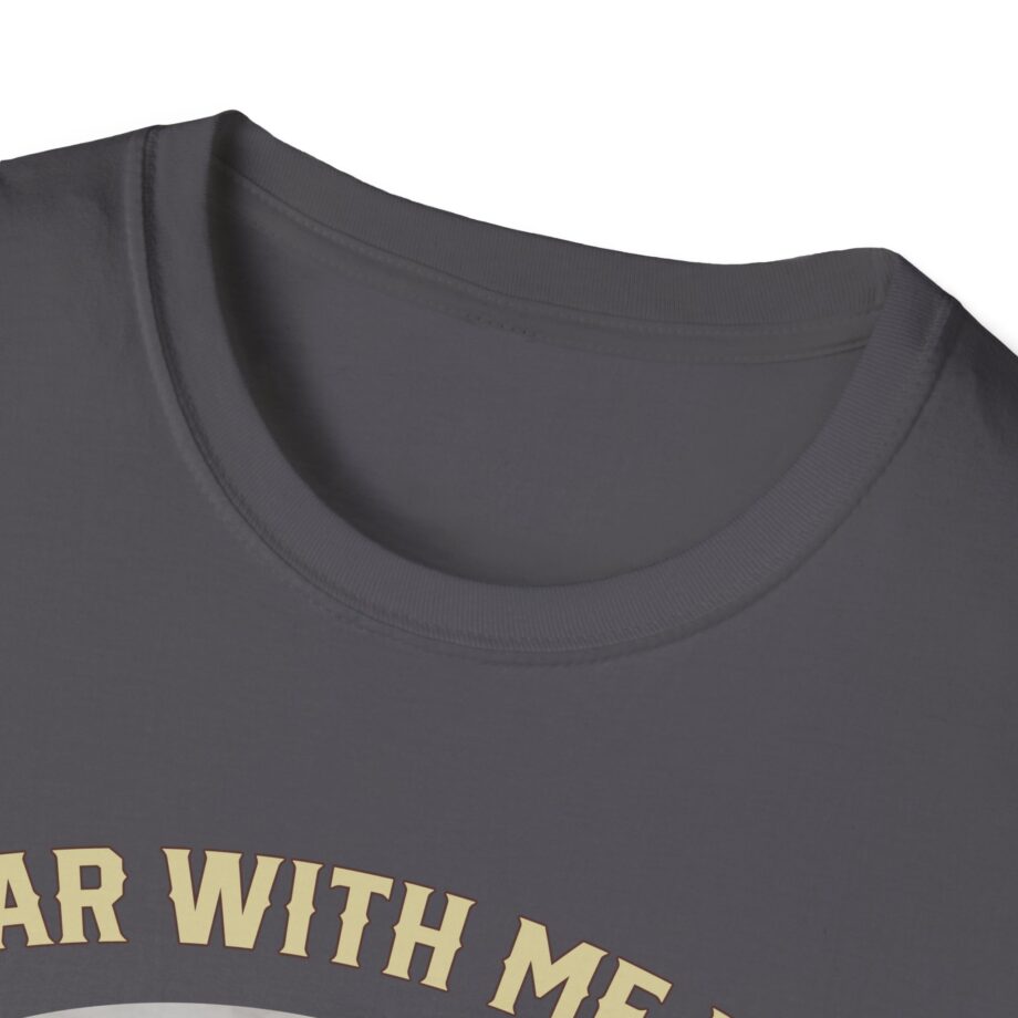 Sadie Crowell Bear With Me Bro Unisex Softstyle T-shirt