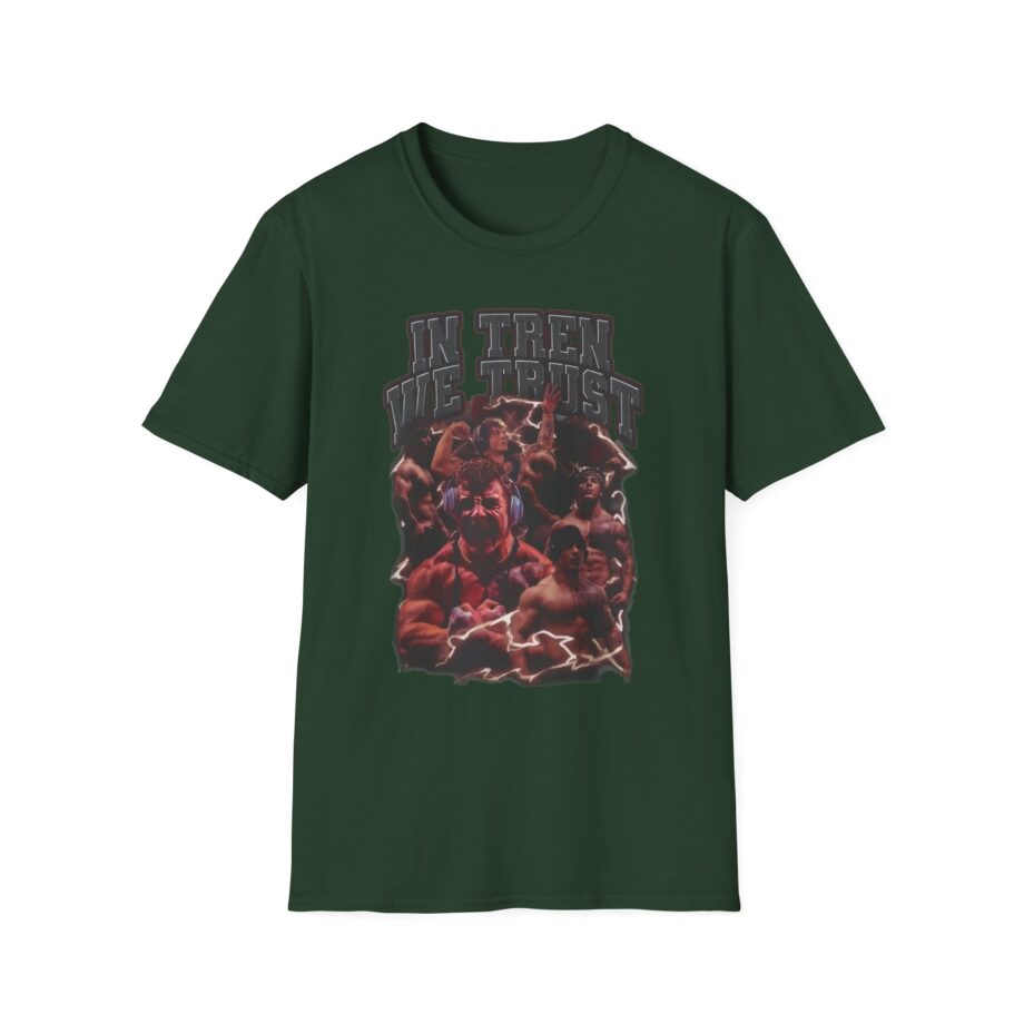 Tren Tech in Tren We Trust Unisex Softstyle T-shirt