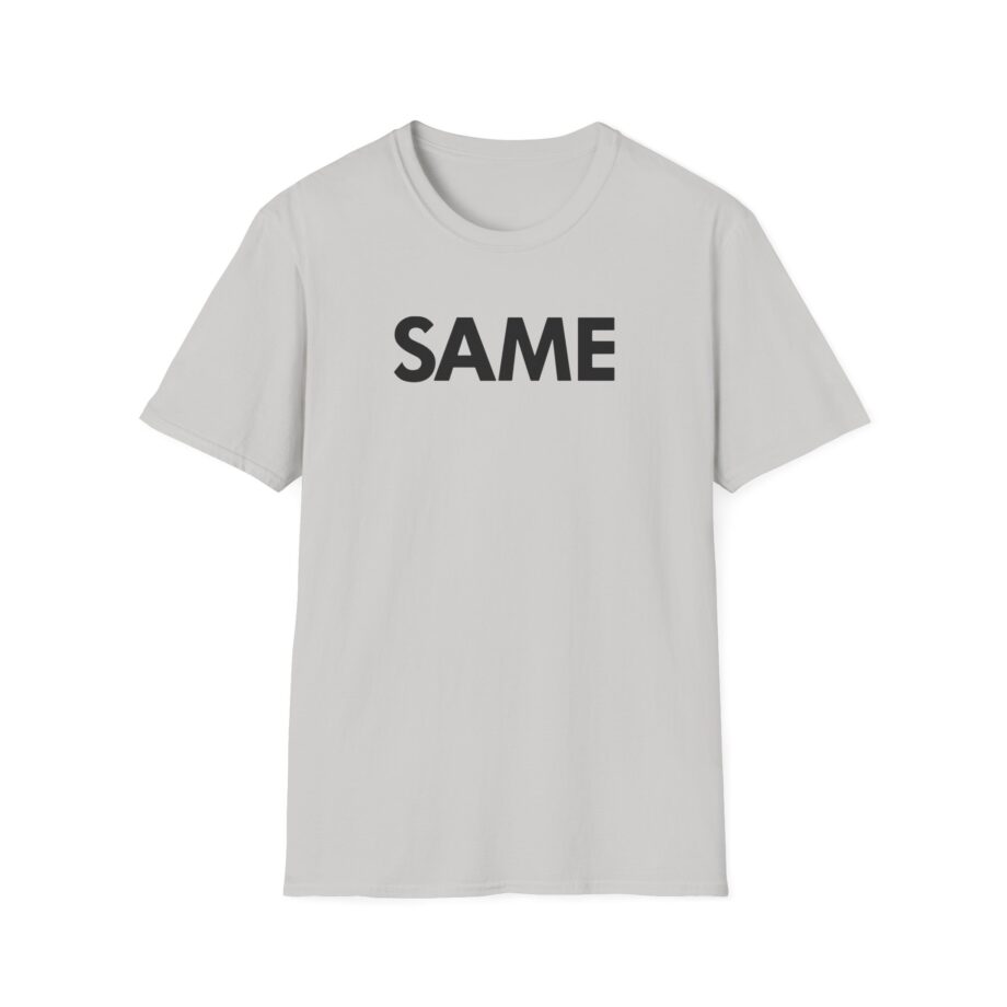OTK Same Unisex Softstyle T-Shirt