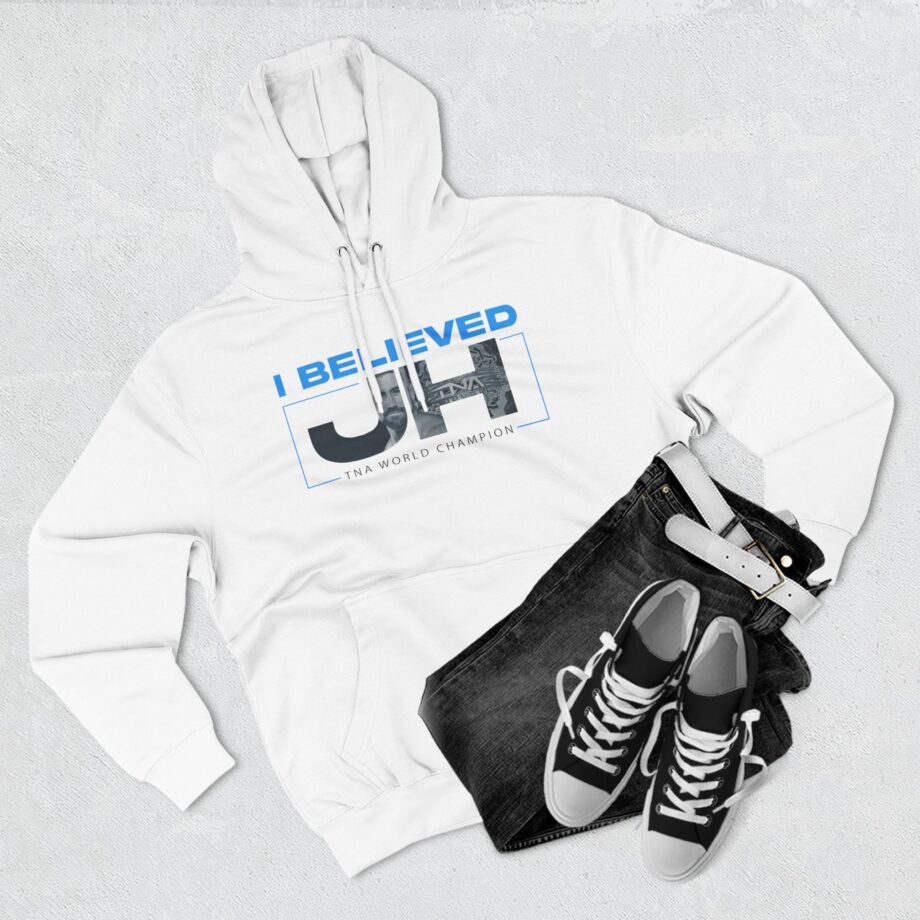 Joe Hendry  I Believed Tna World Champion Three-Panel Fleece Hoodie