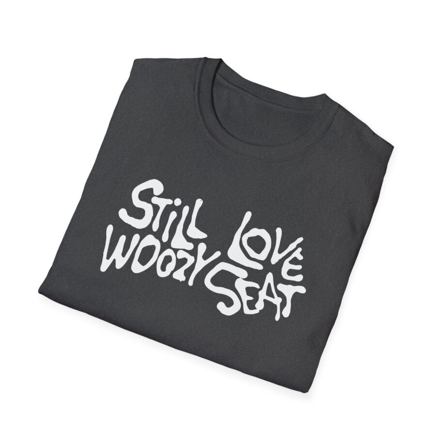 Still Love Woozy Seat Unisex Softstyle T-Shirt