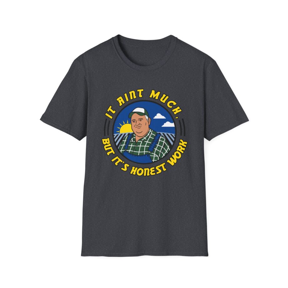Whistlin Diesel It Ain’t Much but It’s Honest Work Unisex Softstyle T-shirt