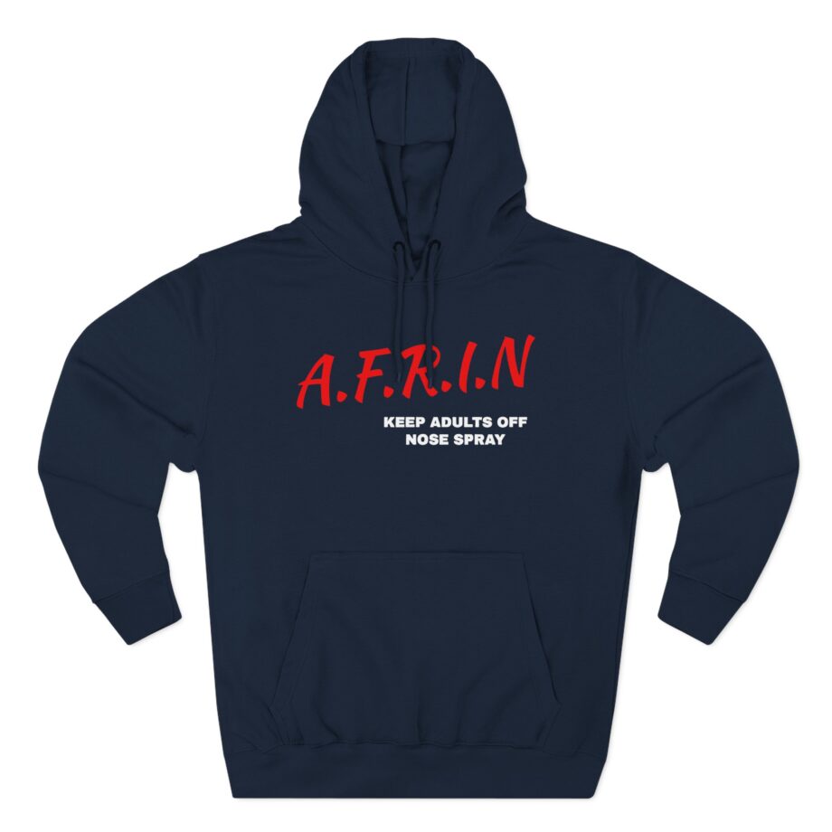 Afrin Keep Adults of Nose Spray Three-panel Fleece Hoodie