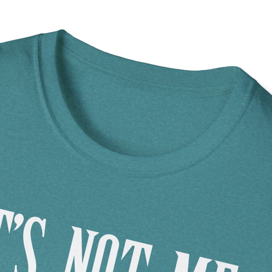 Sexmane  It's Not Me It's Mania Unisex Softstyle T-Shirt
