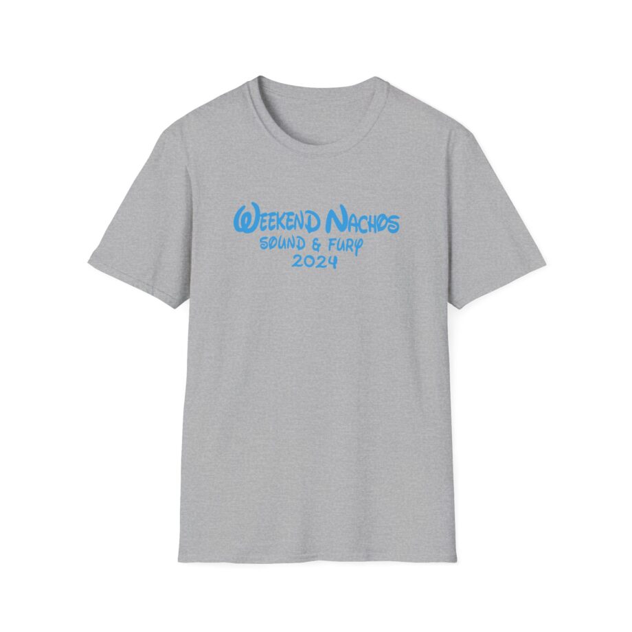 Weekend Nachos Sound and Fury  Unisex Softstyle Tee