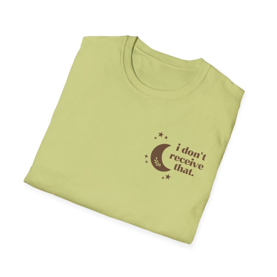Elyse Myers I Don't Receive That Unisex Softstyle T-Shirt