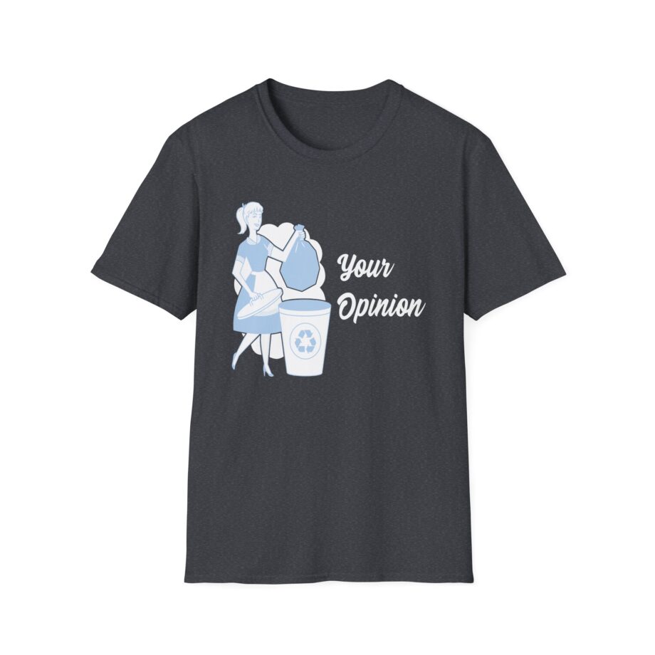 Sadie Crowell Your Opinion Unisex Softstyle T-shirt