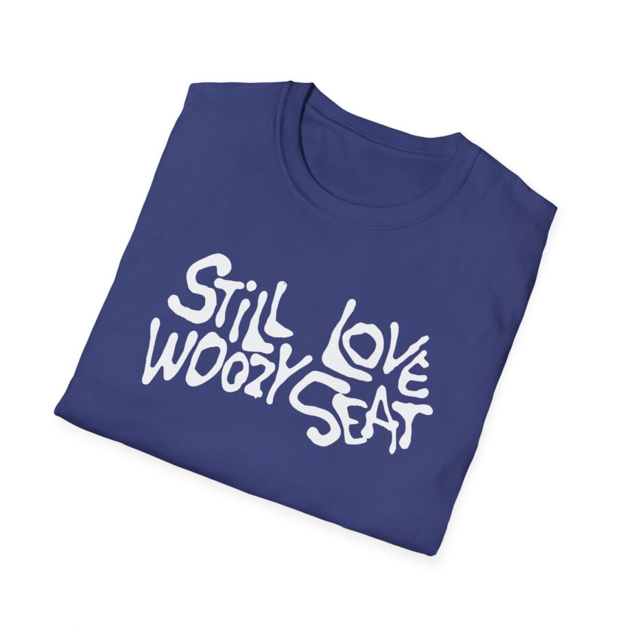 Still Love Woozy Seat Unisex Softstyle T-Shirt