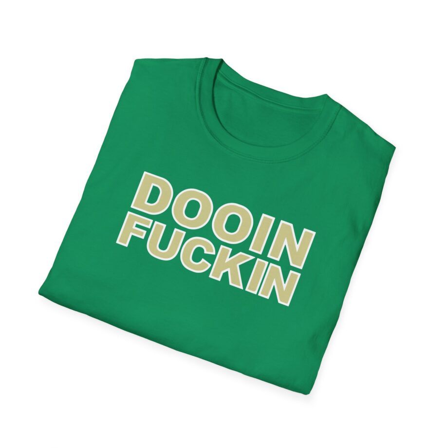 Upchurch Dooin Fuckin Unisex Softstyle T-Shirt