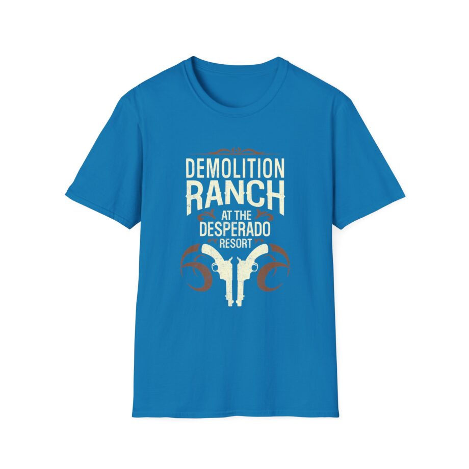 Demolition Ranch at the Desperado Resort Unisex Softstyle T-shirt