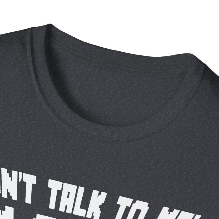 Popularmmos Dont Talk to Me  I Am Gaming Unisex Softstyle T-shirt