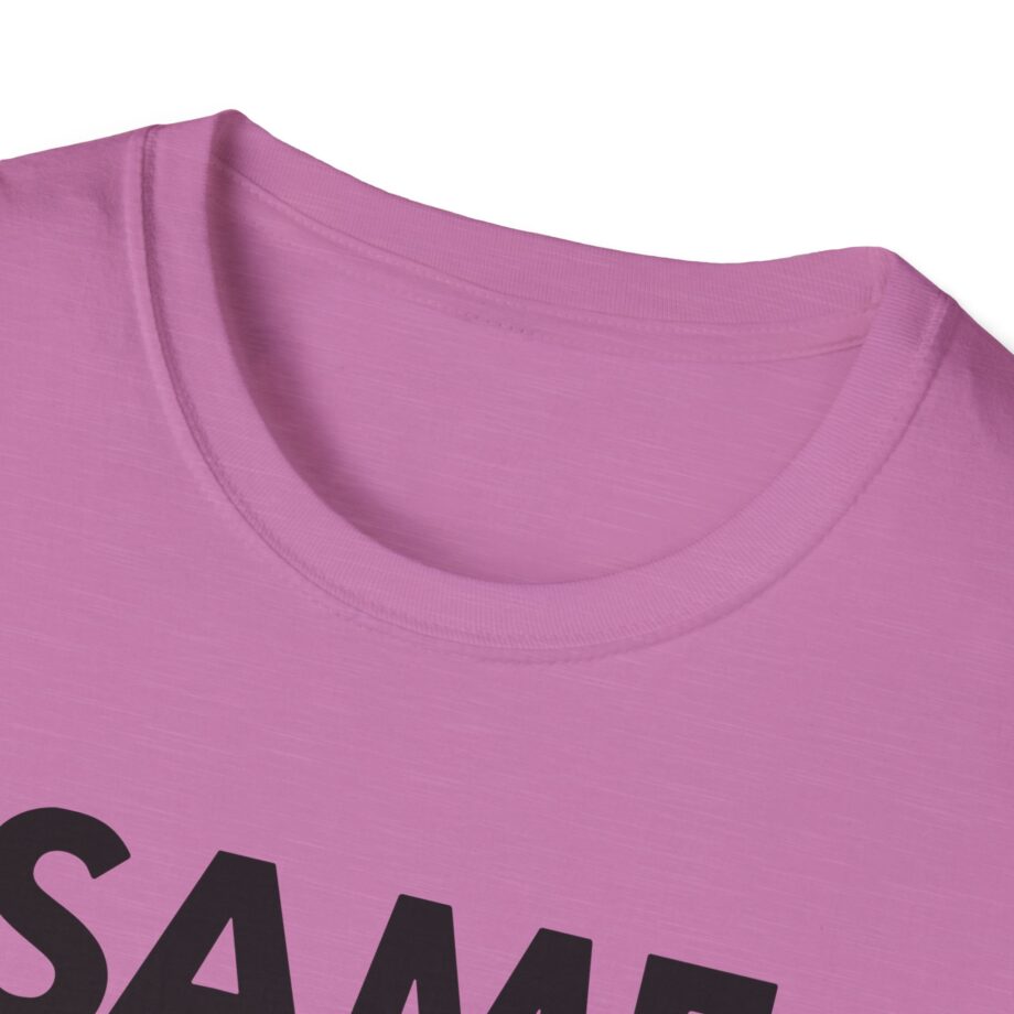 OTK Same Unisex Softstyle T-Shirt
