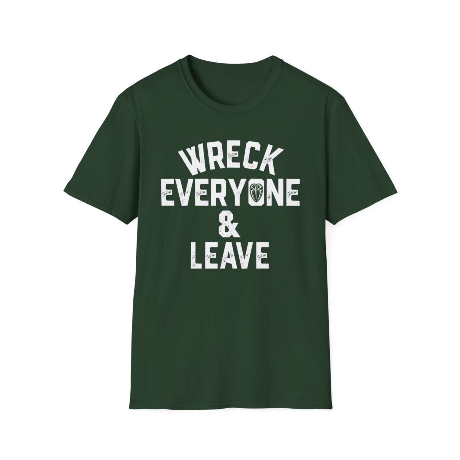 James Droz Wreck Everyone and Leave Unisex Softstyle T-shirt