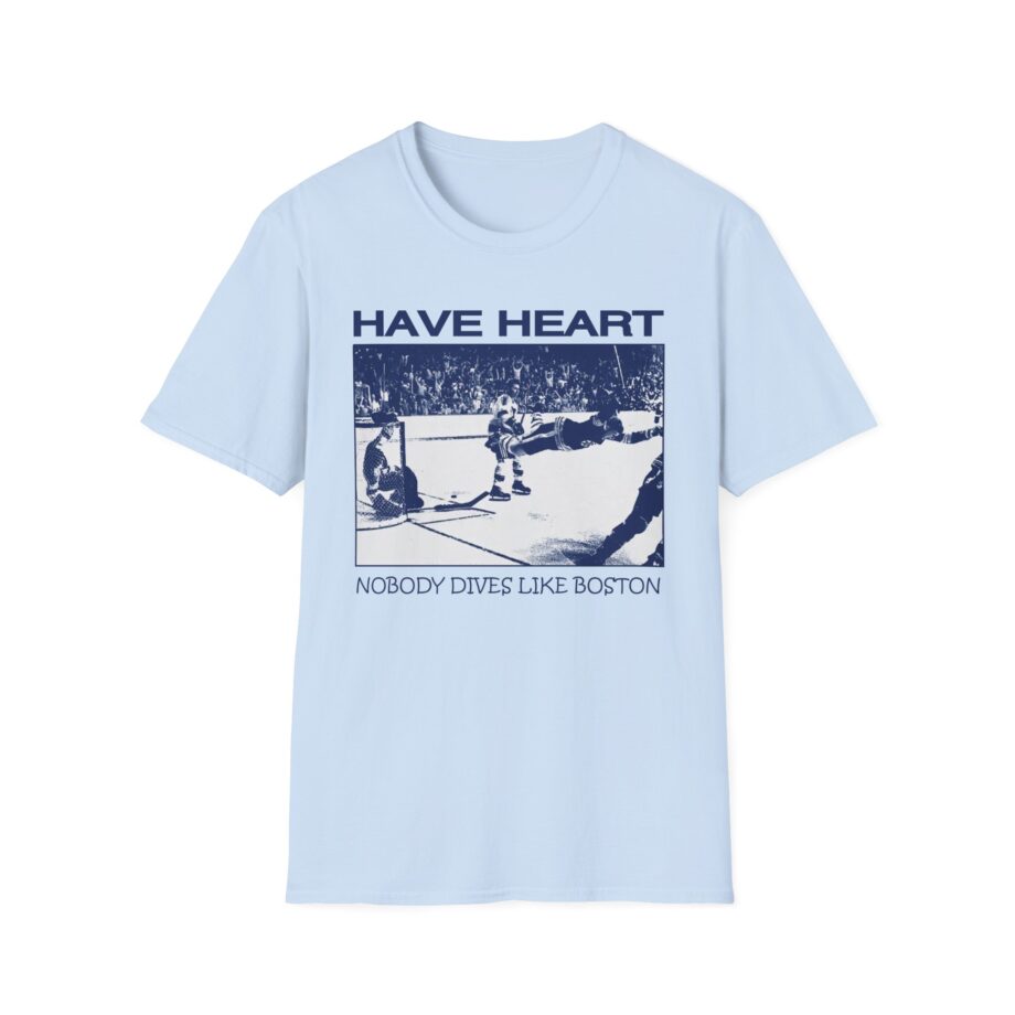 Have Heart Nobody Dives Like Boston Unisex Softstyle T-shirt