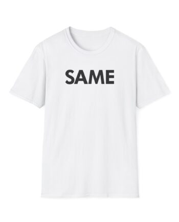 OTK Same Unisex Softstyle T-Shirt