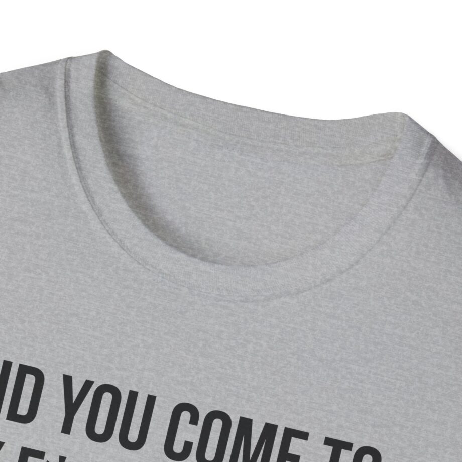 Adele Did You Come to My F*cking Show and Say That Pride Sucks Unisex Softstyle T-Shirt