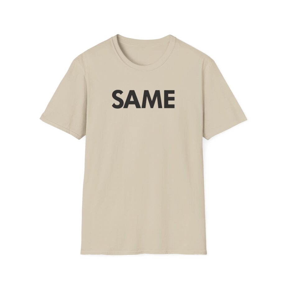 OTK Same Unisex Softstyle T-Shirt