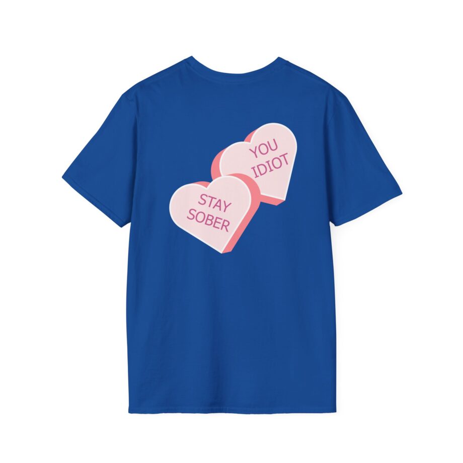 D’aydrian Harding Stay Sober Valentine's Day Unisex Softstyle T-shirt