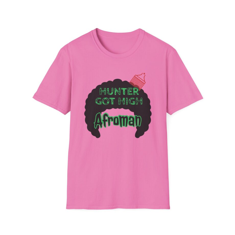 Afroman Hunter Got High Afro Unisex Softstyle T-Shirt