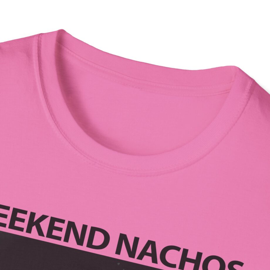 Weekend Nachos Apology Unisex Softstyle T-Shirt