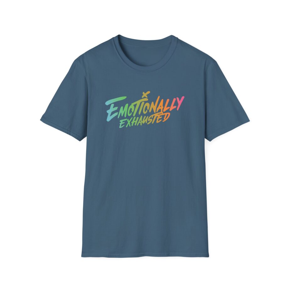 Emotionally Exhausted Unisex Softstyle T-Shirt