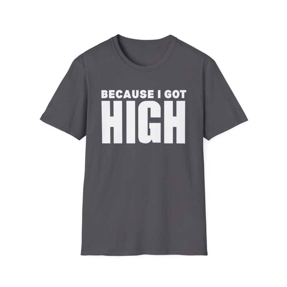 Afroman Because I Got High Unisex Softstyle T-Shirt
