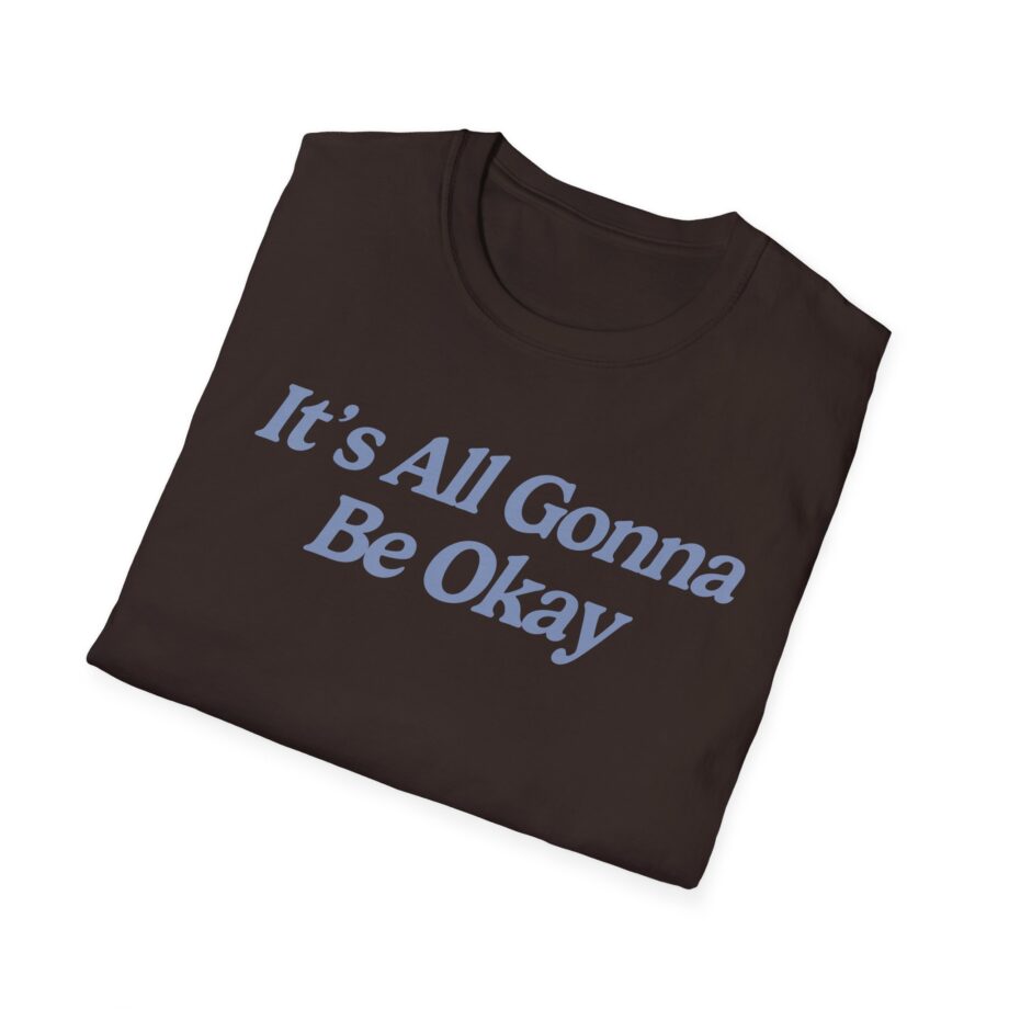 Sadie Crowell It's All Gonna Be Okay Unisex Softstyle T-shirt