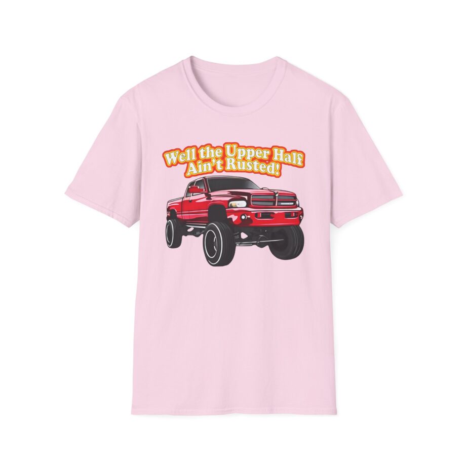 Whistlin Diesel Rusty Dodge Well the Upper Half Ain’t Rusted Unisex Softstyle T-shirt