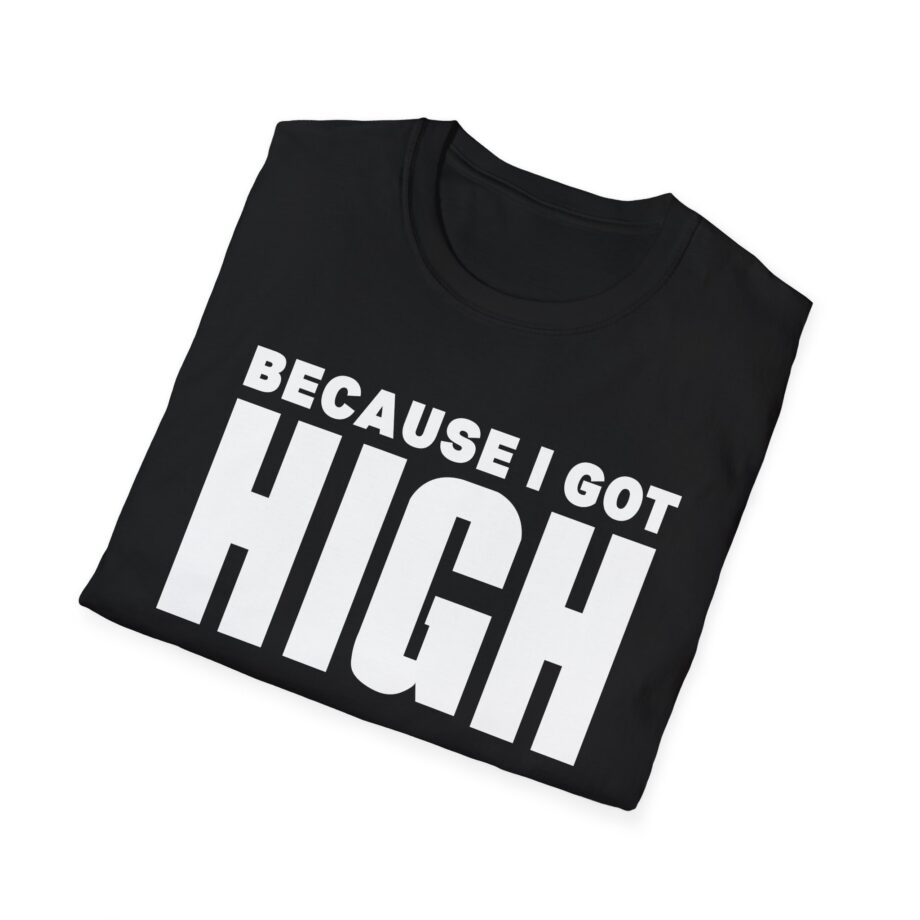 Afroman Because I Got High Unisex Softstyle T-Shirt