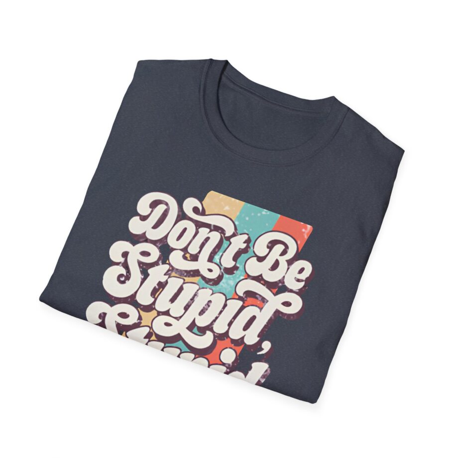 Philip Defranco Don’t Be Stupid Unisex Softstyle T-Shirt