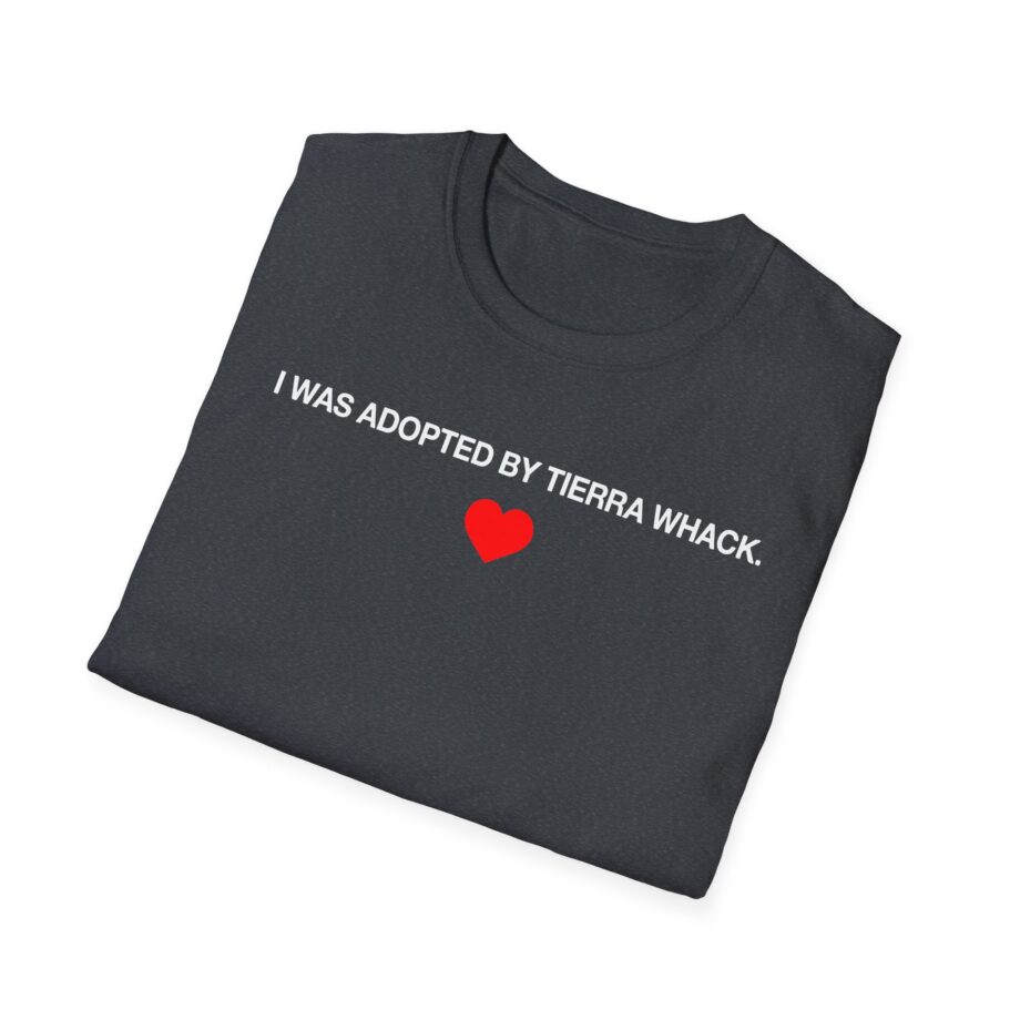Tierra Whack I Was Adopted by Tierra Unisex Softstyle T-shirt