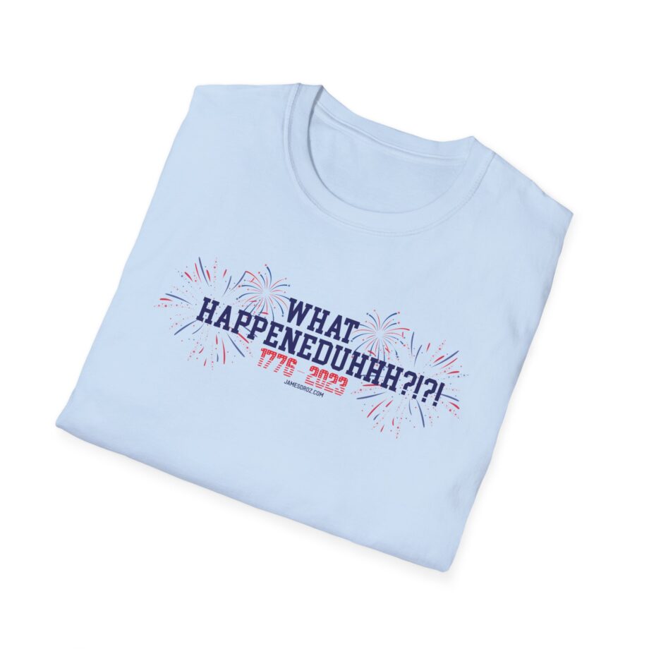 James Droz What Happeneduhhh Unisex Softstyle T-shirt