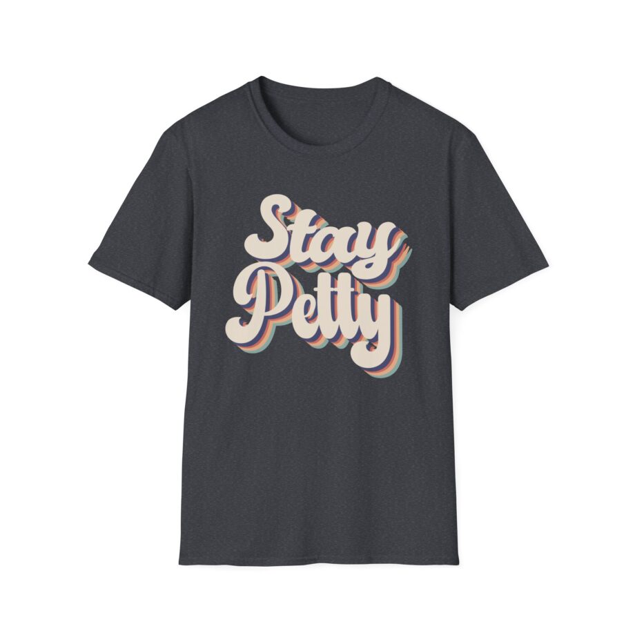 Charlotte Dobre Stay Petty Unisex Softstyle T-shirt
