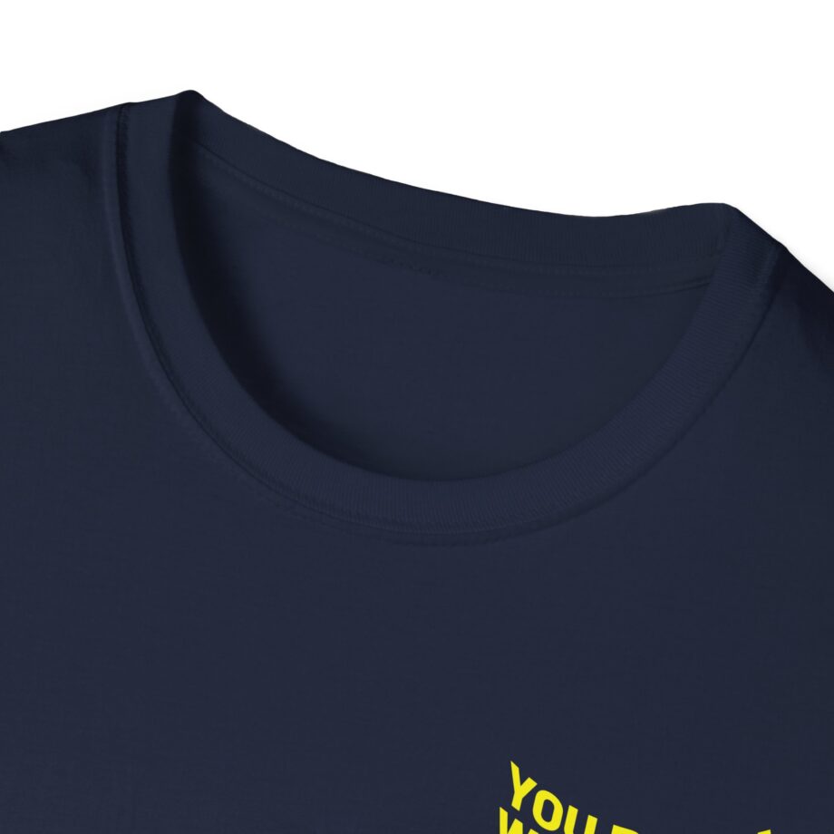 Anetra You Betta Unisex Softstyle T-Shirt