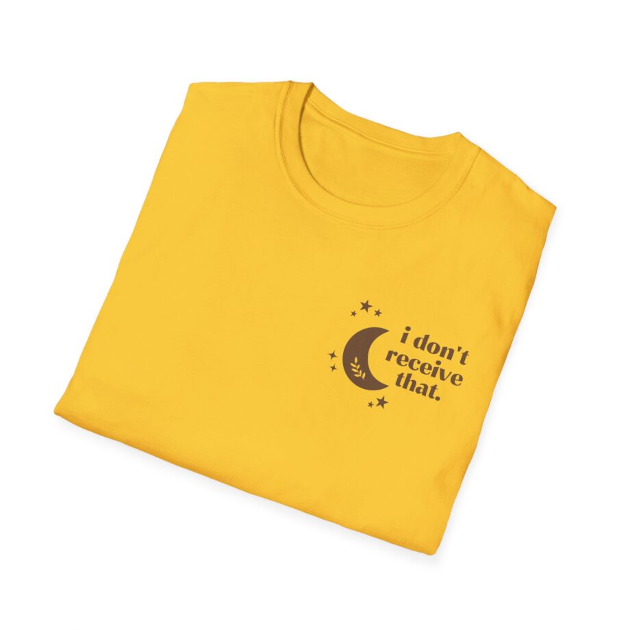 Elyse Myers I Don't Receive That Unisex Softstyle T-Shirt