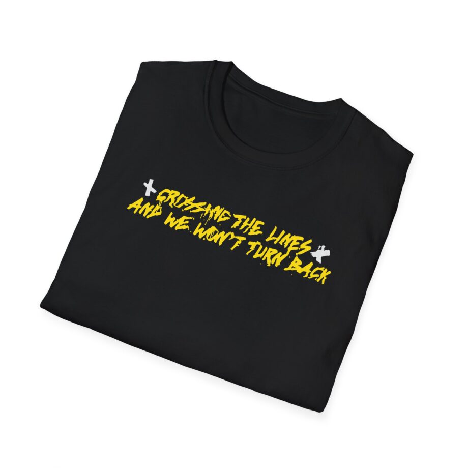 Dual Damage Grossing the Lines and We Won't Turn Back Unisex Softstyle T-Shirt