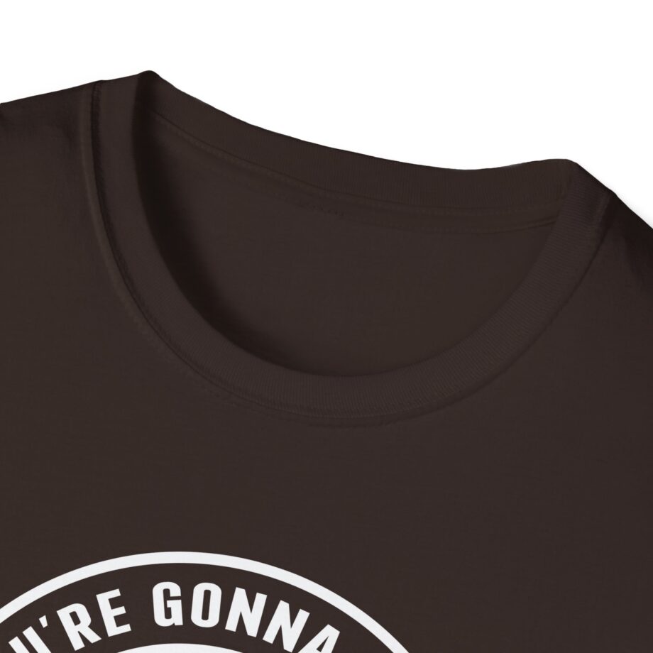 Jackass If You're Gonna Be Dumb You Gotta Be Tough Unisex Softstyle T-Shirt