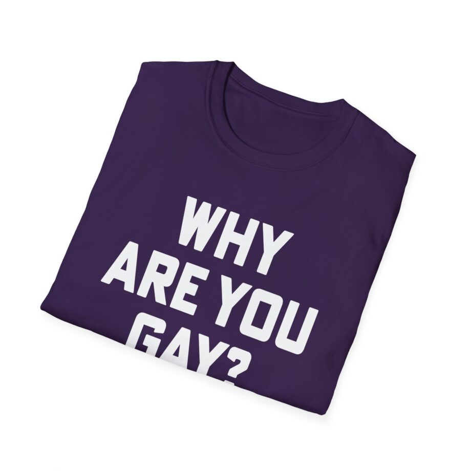 Why Are You Gay Andrew Tate Unisex Softstyle T-shirt