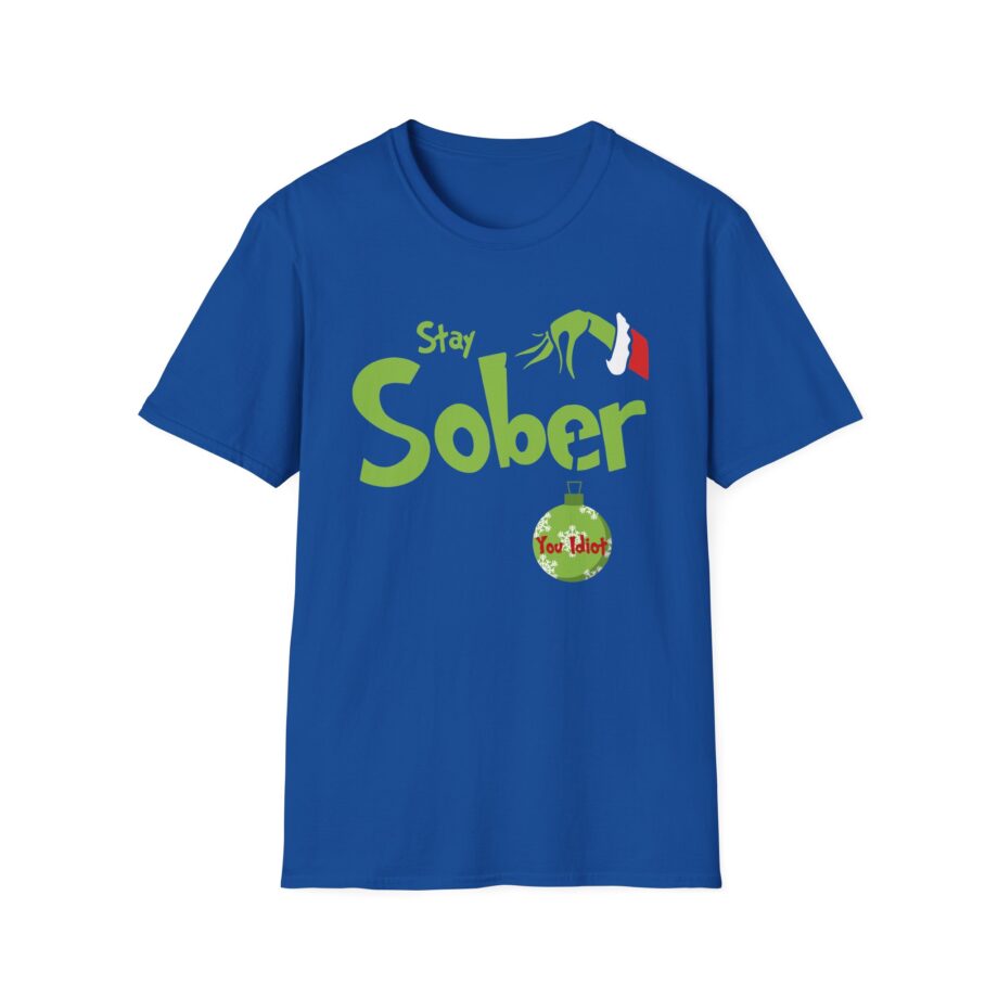 Daydrian Harding Stay Sober You Idiot Unisex Softstyle T-shirt