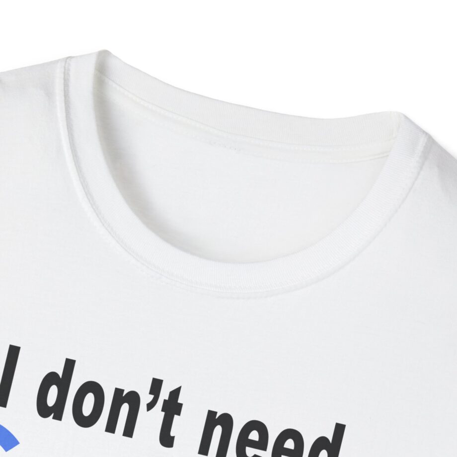 Ludwig I Don't Need Google My Wife's Boyfriend Knows Everything Unisex Softstyle T-Shirt