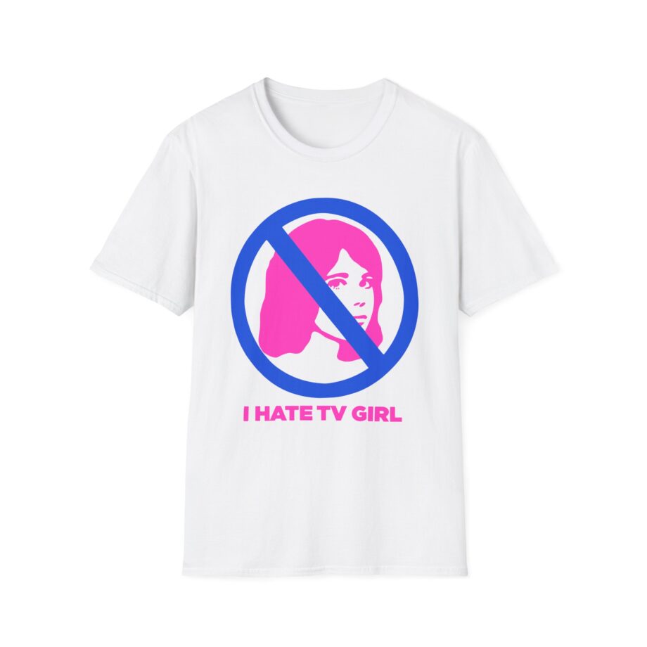 I Hate Tv Girl Unisex Softstyle T-shirt