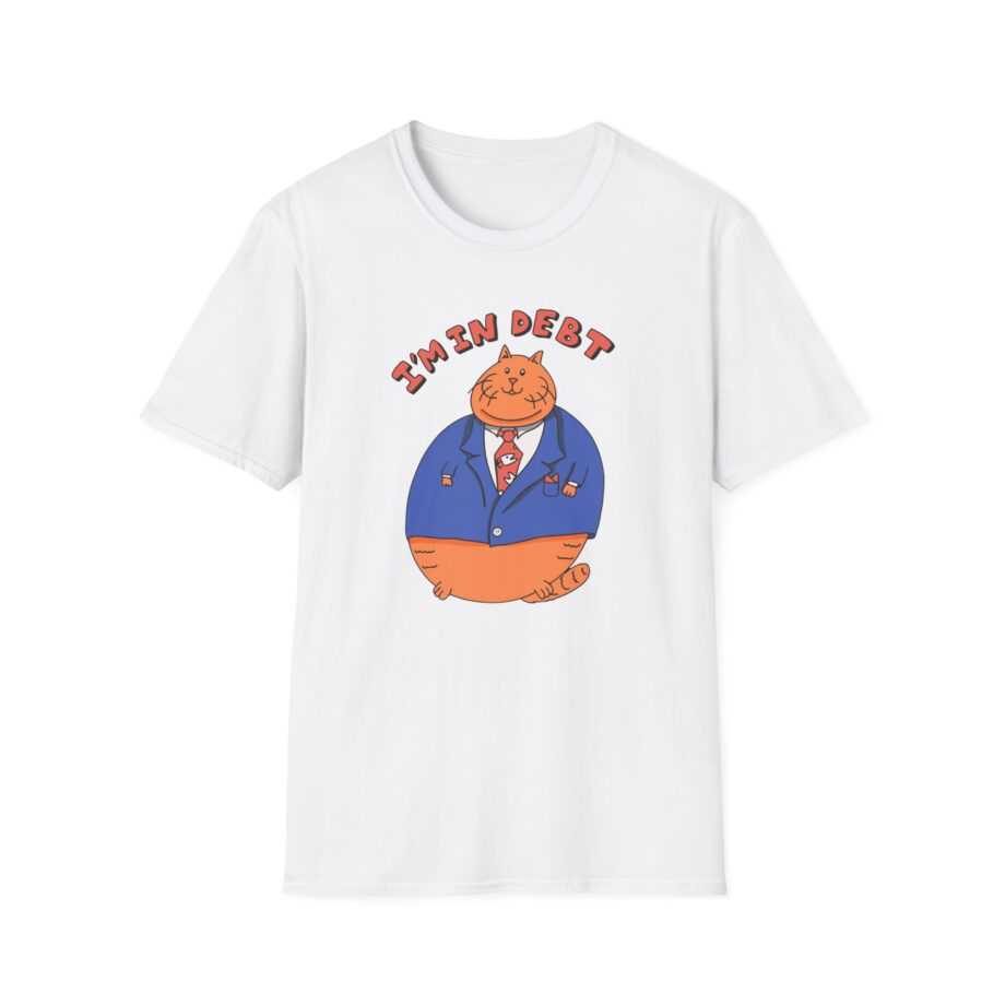 William Osman I'm in Debt Unisex Softstyle T-Shirt
