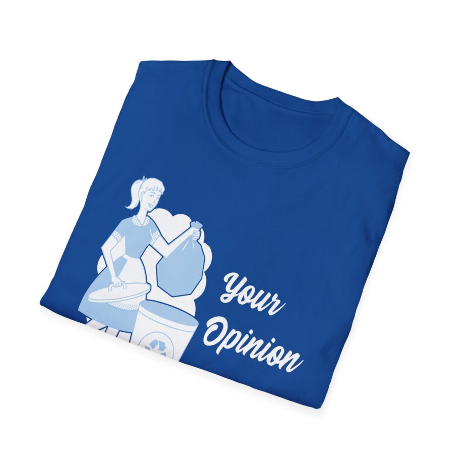 Sadie Crowell Your Opinion Unisex Softstyle T-shirt