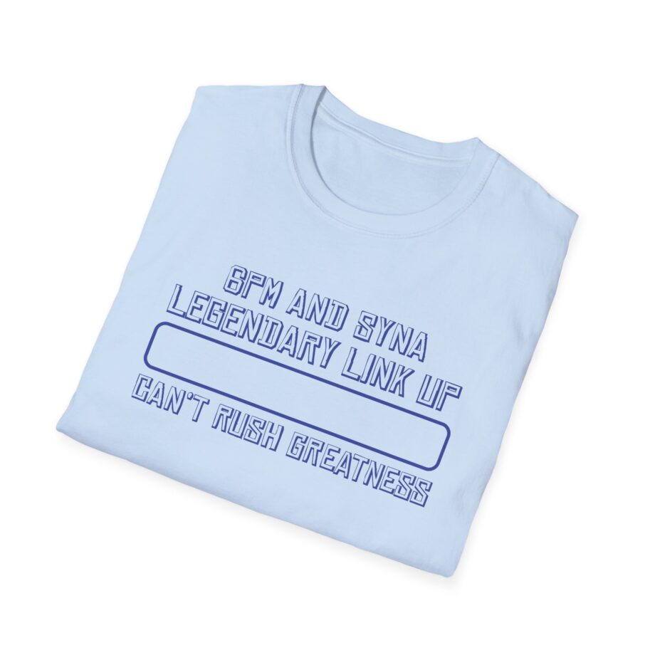 Central Cee 6pm and Syna Legendary Link Up Can't Rush Greatness Unisex Softstyle T-Shirt